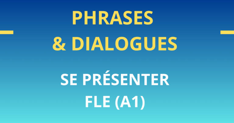 FLE A1 Phrases et dialogues se présenter