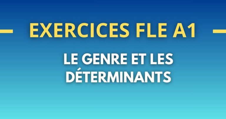 Exercices FLE A1 genre et determinants