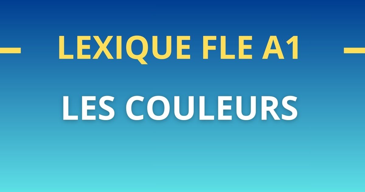 Lexique FLE A1 les couleurs