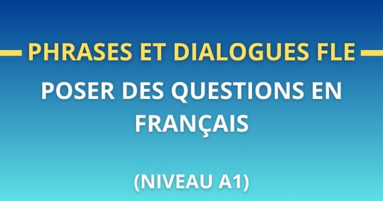 Phrases et dialogues FLE poser des questions