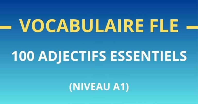 100 adjectifs essentiels en français (A1) – fiche + PDF