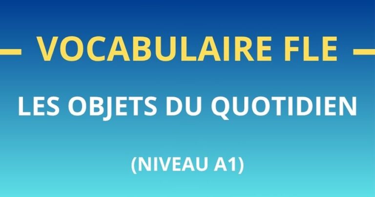 Lexique FLE : les objets du quotidien (A1)