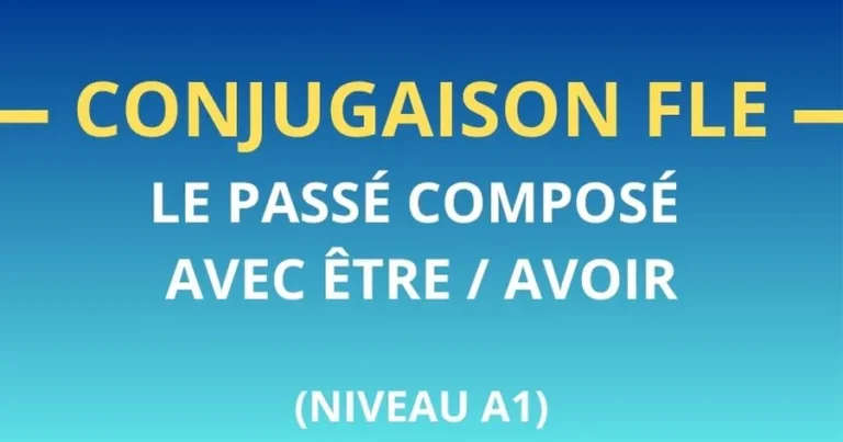 Cours de FLE : le passé composé avec être / avoir – introduction A1