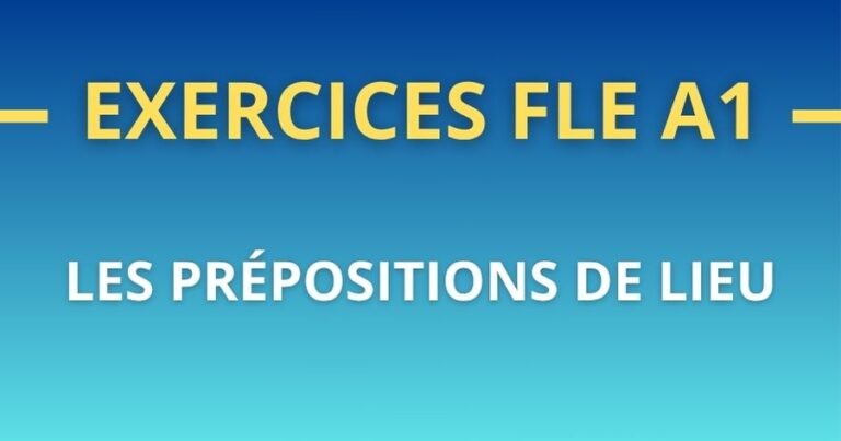 Les prépositions de lieu en français (A1) – exercices