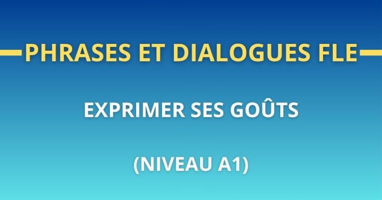 Phrases et dialogues FLE exprimer ses gouts