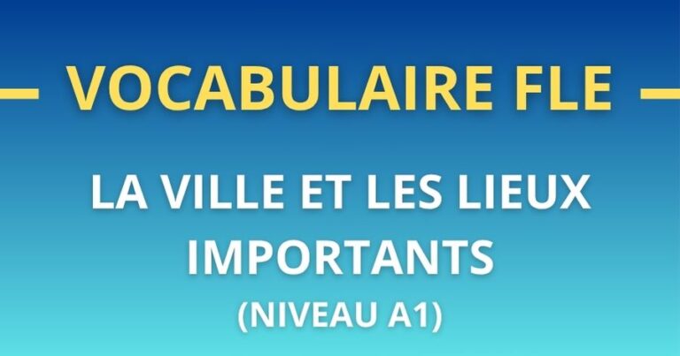 Lexique FLE : la ville et les lieux importants (A1)