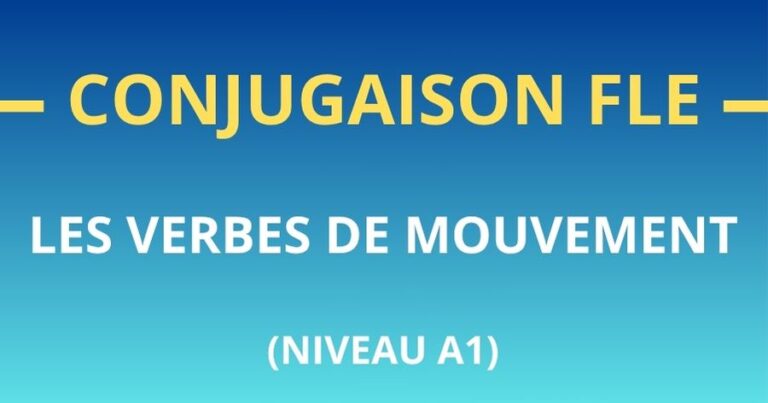 Cours de FLE : les verbes de mouvement – aller, venir, entrer, sortir (A1)