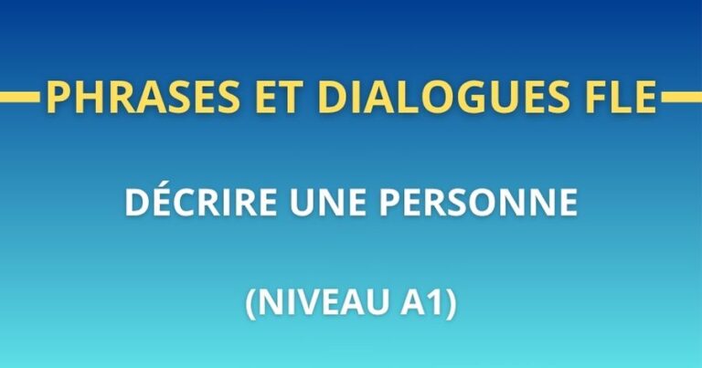 Phrases et dialogues FLE decrire une personne
